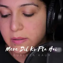 Mere Dil Ko Pta Hai