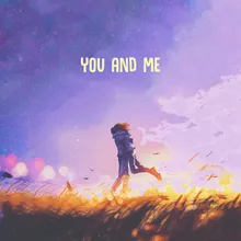 you and me