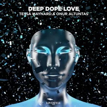 Deep Dope Love Extended Mix
