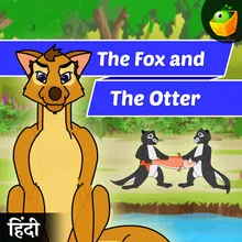 The Fox And The Otter