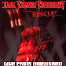 Rise Up Live from Daisyland