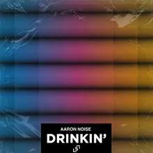 Drinkin' Extended Mix