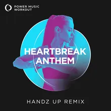 Heartbreak Anthem Handz up Remix 150 BPM