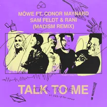 Talk to Me (feat. Conor Maynard, Sam Feldt & RANI) Madism Remix