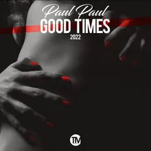 Good Times 2022 TM Records Radio Edit