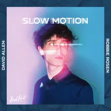 Slow Motion