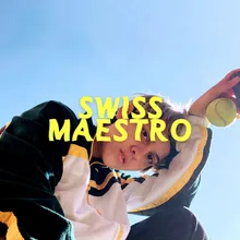 Swiss Maestro