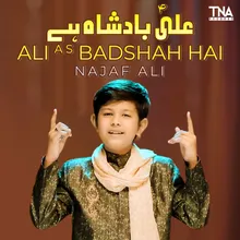 Ali A S Badshah Hai