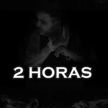 2 Horas