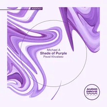 Shade Of Purple Pavel Khvaleev Remix