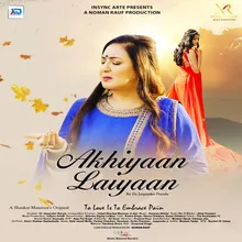 Akhiyan Laiyaan