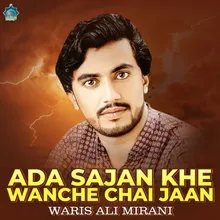 Ada Sajan Khe Wanche Chai Jaan