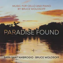 Cello Sonata No. 1: “Paradise Found”: I. Ecstatically