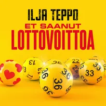 Et saanut lottovoittoa