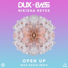 Open Up Mick Mazoo Extended Remix