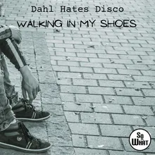 Walking in My Shoes DJ Edit