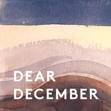 Dear December
