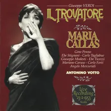 Il Trovatore: Act 2: Vedi le fosche notturne spoglie... Live in Milan, La Scala, 23 February 1953