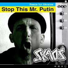 Stop This Mr. Putin