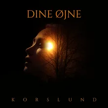 Dine Øjne