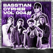 Basstian Cypher Vol004