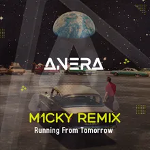 Running from Tomorrow M1cky Remix