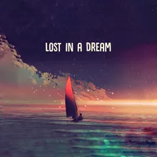 Lost In A Dream