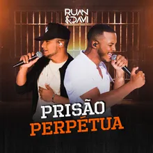 Prisão Perpétua Ao Vivo