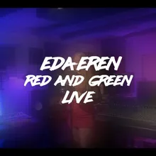 Red and Green Live