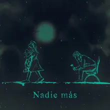 Nadie Más