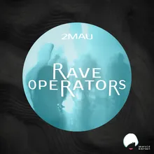 Rave Operators