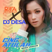 Cing Atulah Remix Version