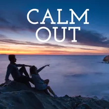 Calm Out