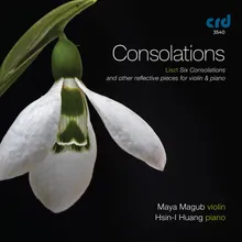 Consolations S.172/R12: No. 4. Quasi Adagio in D-Flat Major (Arr. for violin and piano by Maya Magub)
