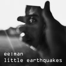 Little Earthquakes