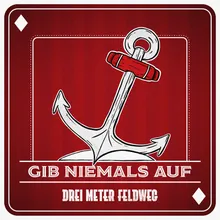 Gib niemals auf