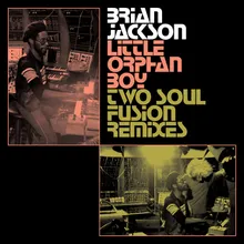 Little Orphan Boy Two Soul Fusion Extended Remix