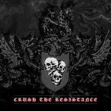 Crush the Resistance