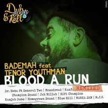 Blood A Run Doktor Heba feat General Two Live Dub