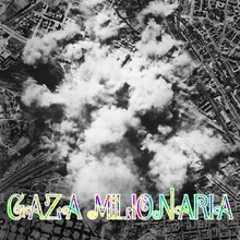 Gaza Milionaria Dj Knuf Remix