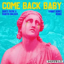 Come Back Baby Tommy Bones Remix Instrumental