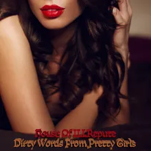 Dirty Words from Pretty Girls