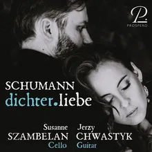 Dichterliebe, Op. 48: III. Die Rose, die Lilie, die Taube, die Sonne (Arr. for cello & guitar by Jerzy Chwastyk)