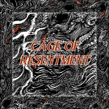 Cage of Resentment