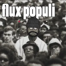 Flux Populi