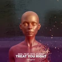 Treat You Right Extended Mix