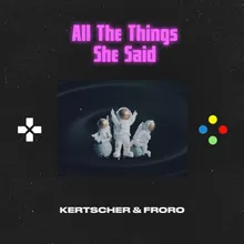 All the Things She Said