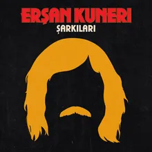 Erşan Kuneri Şarkıları: Sen