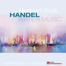 Water Music, Suite No. 3 in G Major, HWV 350: II. Rigaudon 1