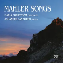 Das Lied von der Erde: VI. Der Abschied Arr. for organ and contralto by Maria Forsström and Johannes Landgren